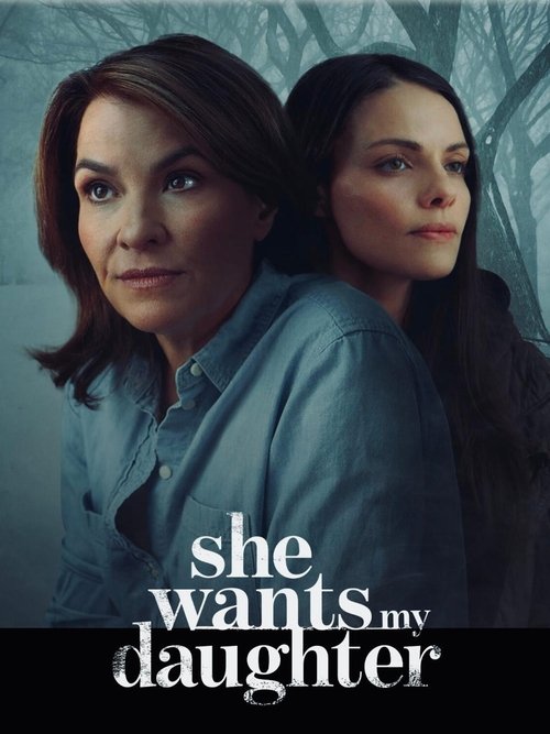 Poster for Она хочет забрать мою дочь