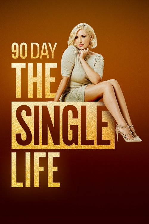 Poster for 90 Day: The Single Life
