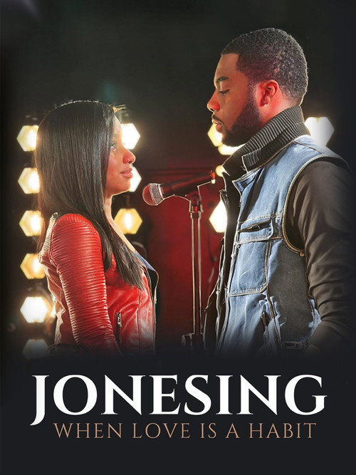 Poster for Jonesing: When Love Is a Habit