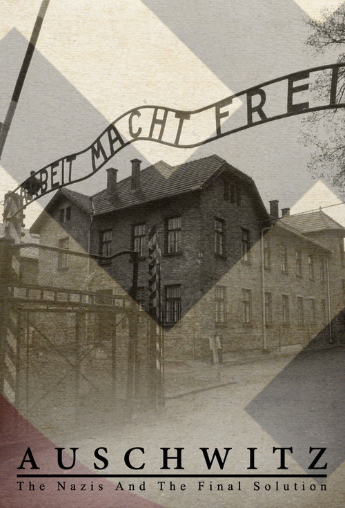 Poster for Auschwitz: The Nazis and the Final Solution