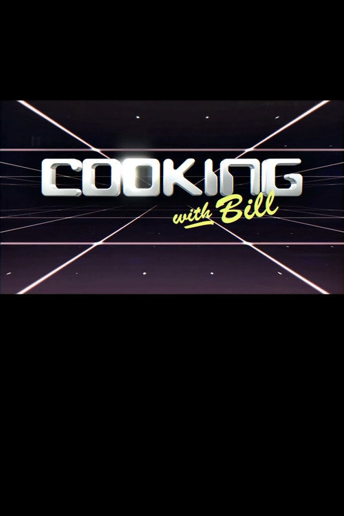 Poster for Cooking with Bill