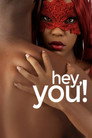 Poster for Hey, You!