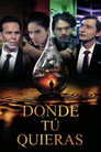 Poster for Donde tú quieras