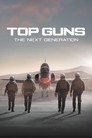 Poster for Top Guns: The Next Generation