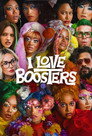 Poster for I Love Boosters