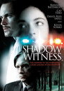 Poster for Shadow Witness