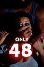Poster for Only 48