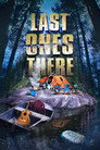 Poster for Last Ones There