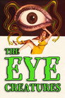 Poster for The Eye Creatures