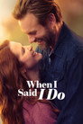 Poster for When I Said I Do