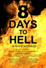 Poster for 8 Days to Hell