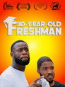 Poster for 30-Year-Old Freshman