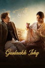 Poster for Gustaakh Ishq