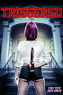 Poster for Triggered