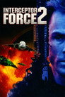 Poster for Interceptor Force 2