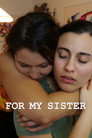 Poster for For My Sister