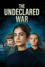 Poster for The Undeclared War