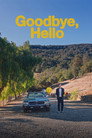 Poster for Goodbye, Hello