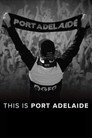 Poster for This Is Port Adelaide