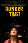 Poster for BUNKER TIME!