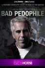 Poster for Джеффри Эпштейн: плохой педофил