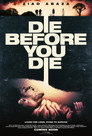 Poster for Die Before You Die