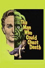 Poster for The Man Who Could Cheat Death
