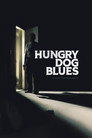Poster for Hungry Dog Blues