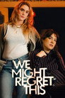 Poster for season 1 of Мы можем пожалеть об этом