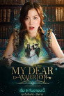 Poster for My Dear Warrior