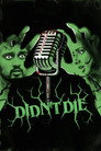 Poster for Didn't Die