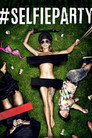 Poster for #SelfieParty